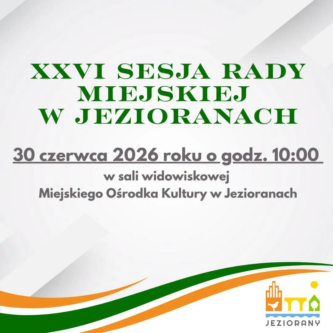 XXVI sesja Rady Miejskiej w Jezioranach – 30 czerwca