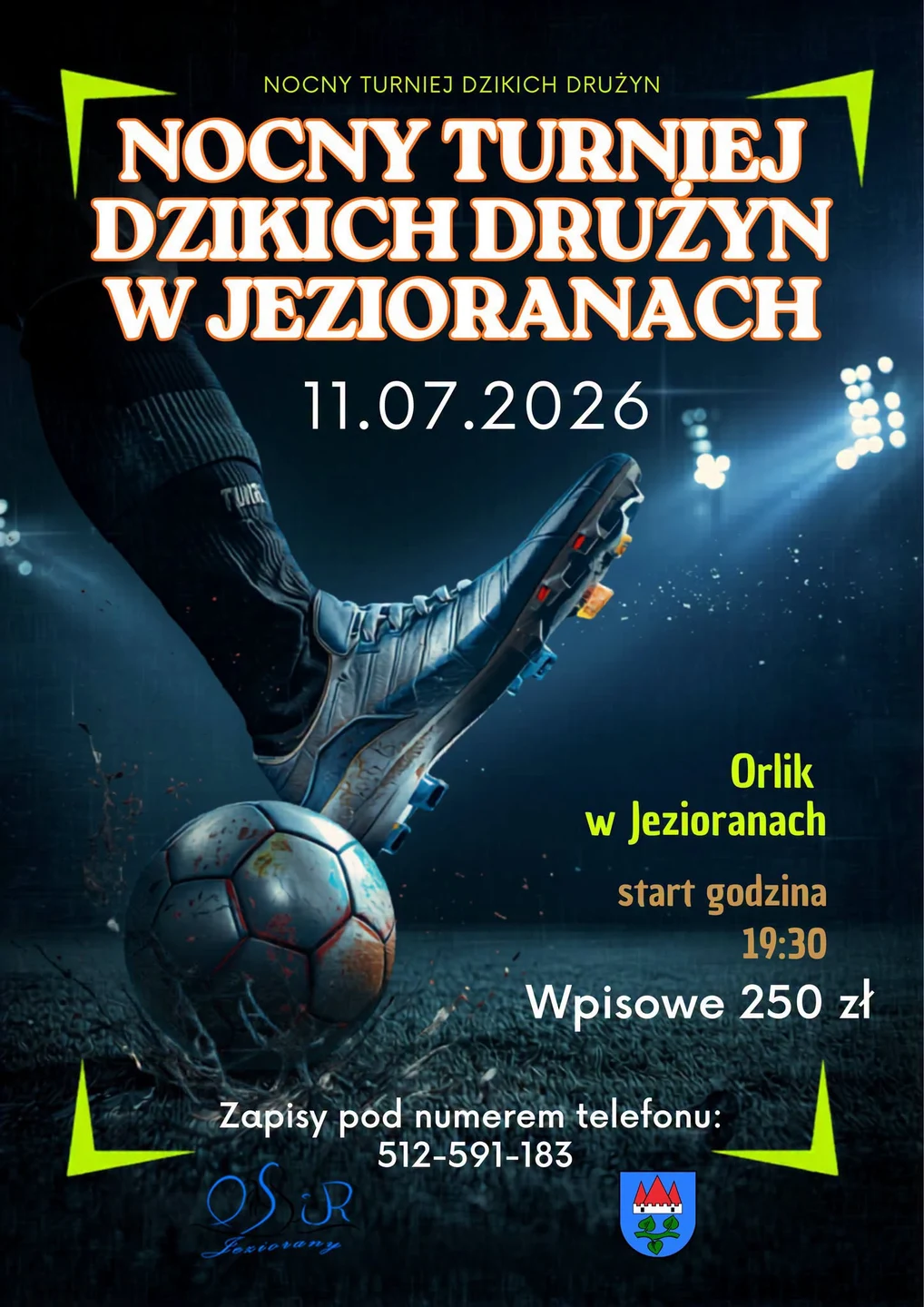 Nocny Turniej Dzikich Drużyn w Jezioranach już w sobotę